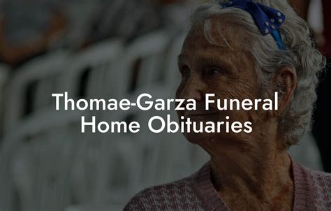 san benito funeral home obituaries|thomae garza funeral home obituaries.